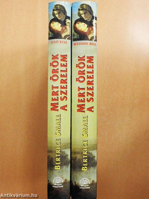 Mert örök a szerelem I-II.