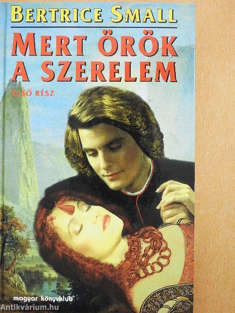 Mert örök a szerelem I-II.