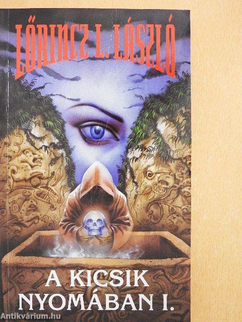 A kicsik nyomában I-II.