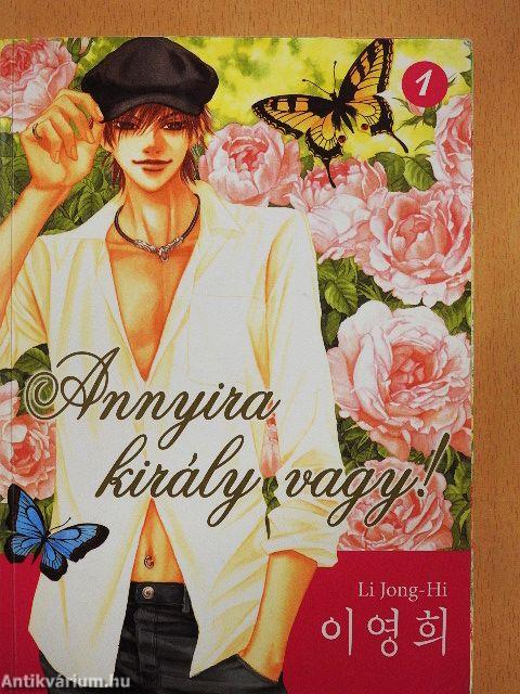 Annyira király vagy! 1.