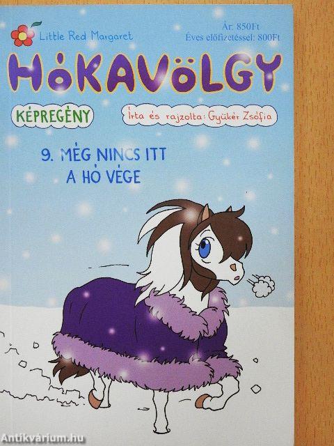 Hókavölgy 9. - Még nincs itt a hó vége