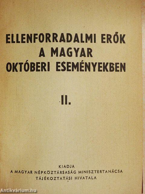 Ellenforradalmi erők a magyar októberi eseményekben I-IV.