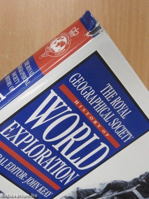 The Royal Geographical Society History of World Exploration
