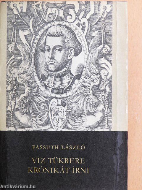 Víz tükrére krónikát írni