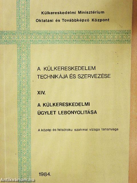 A külkereskedelem technikája és szervezése XIV.