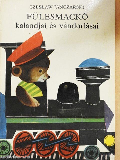 Fülesmackó kalandjai és vándorlásai