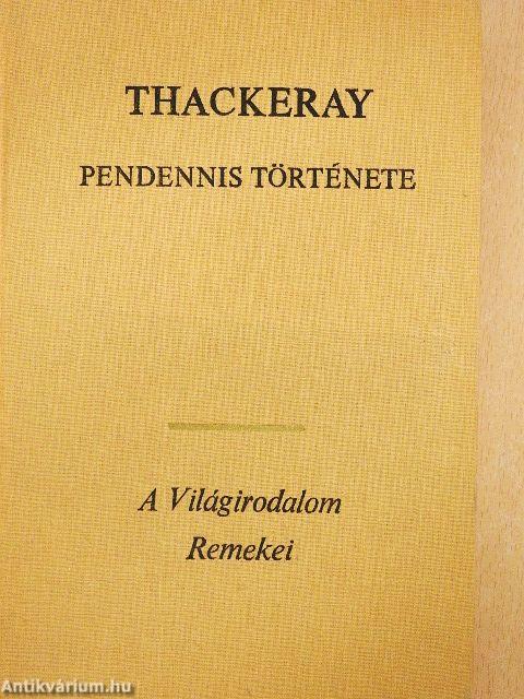 Pendennis története I-II.