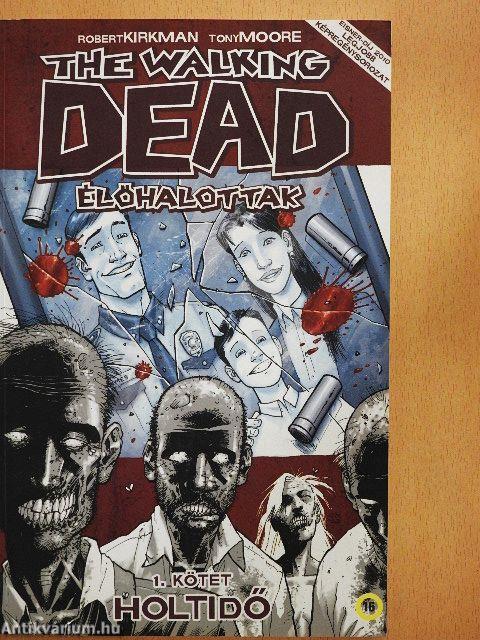 The Walking Dead - Élőhalottak 1.