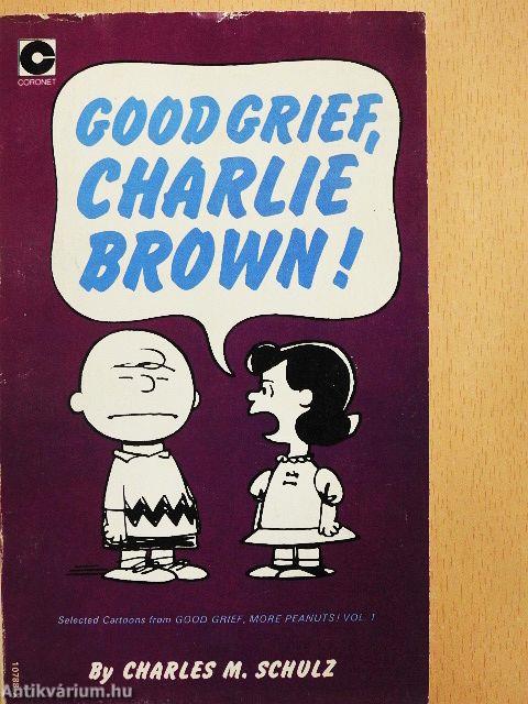 Good Grief, Charlie Brown!