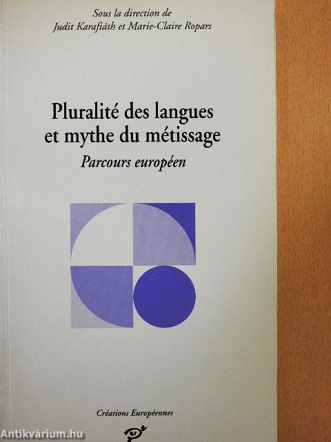 Pluralité des langues et mythe du métissage