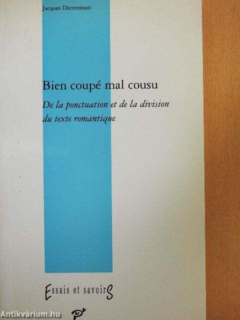 Bien coupé mal cousu