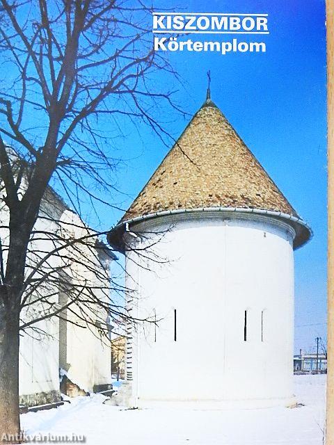 Kiszombor - Körtemplom