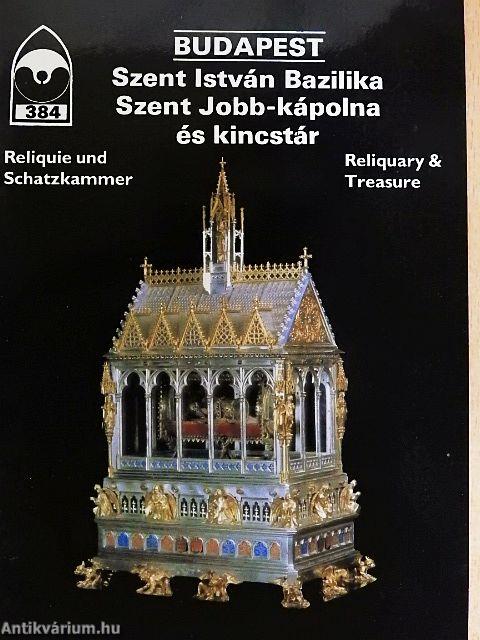 Budapest - Szent István Bazilika, Szent Jobb-kápolna és kincstár