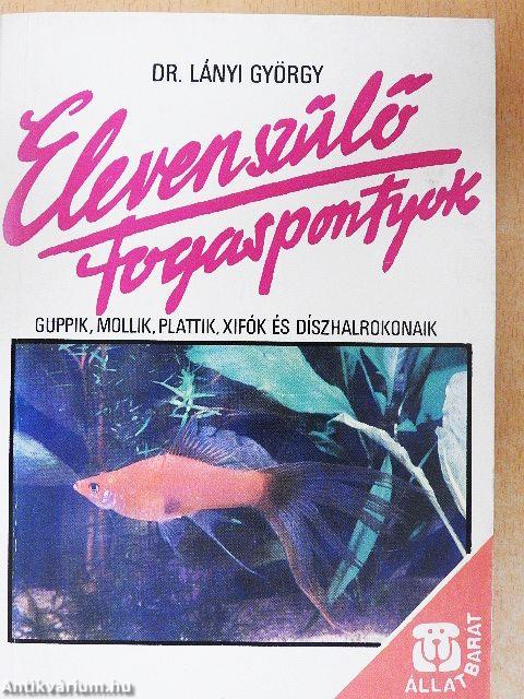 Elevenszülő fogaspontyok