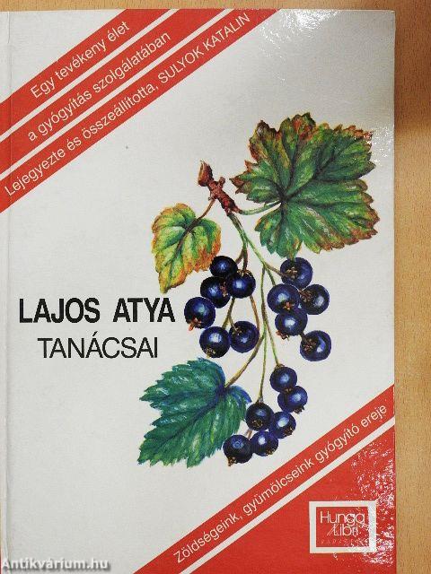 Lajos atya tanácsai