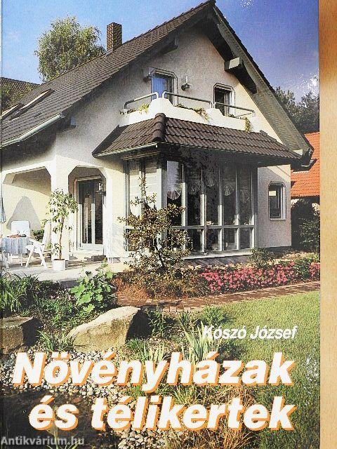 Növényházak és télikertek