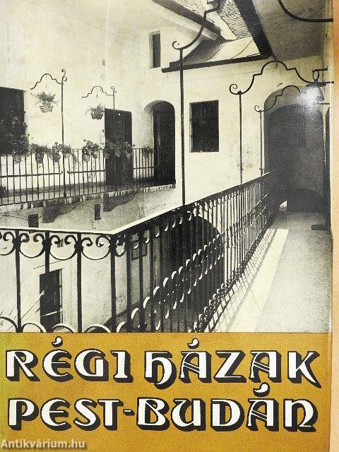 Régi házak Pest-Budán