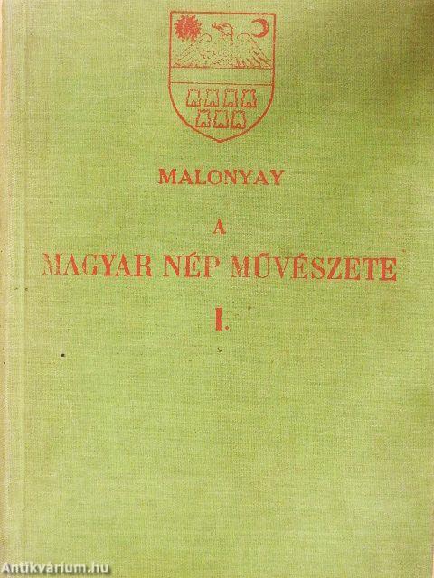 A magyar nép művészete I.