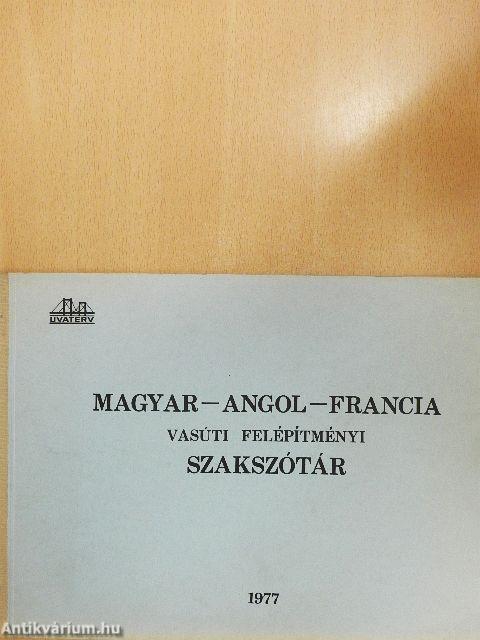 Magyar-angol-francia vasúti felépítményi szakszótár