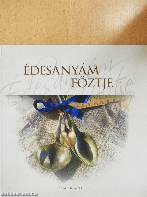 Édesanyám főztje
