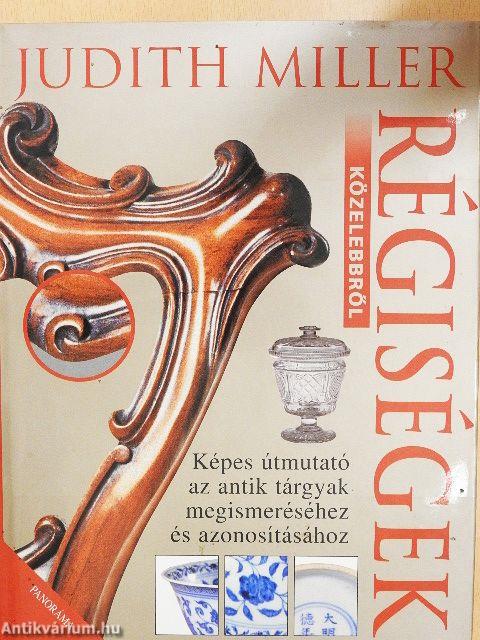 Régiségek közelebbről