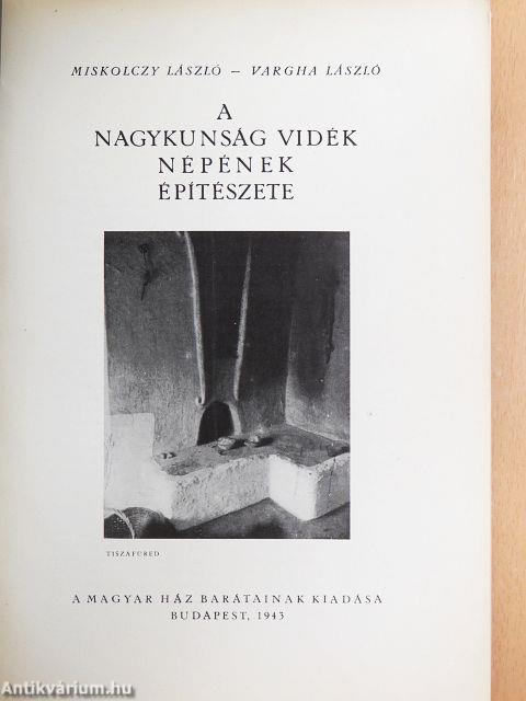 A Nagykunság vidék népének építészete