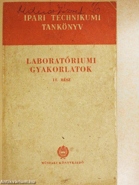 Laboratóriumi gyakorlatok II.