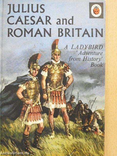Julius Caesar and Roman Britain