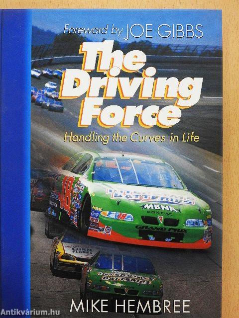 The Driving Force