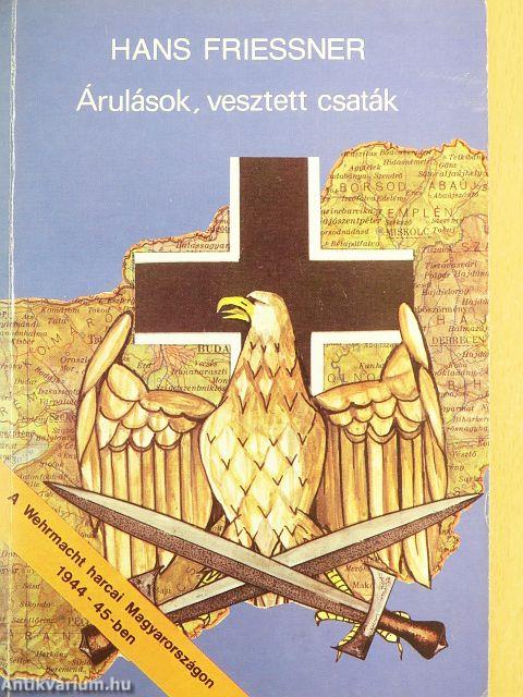 Árulások, vesztett csaták