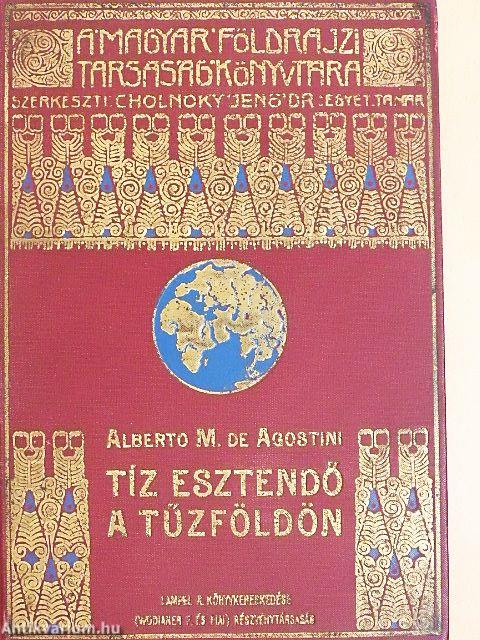 Tíz esztendő a Tűzföldön