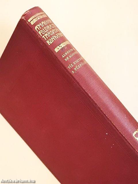 Tíz esztendő a Tűzföldön