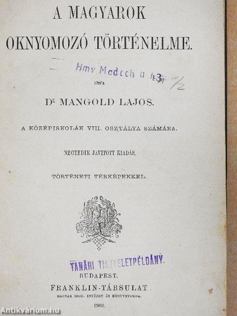 A magyarok oknyomozó történelme