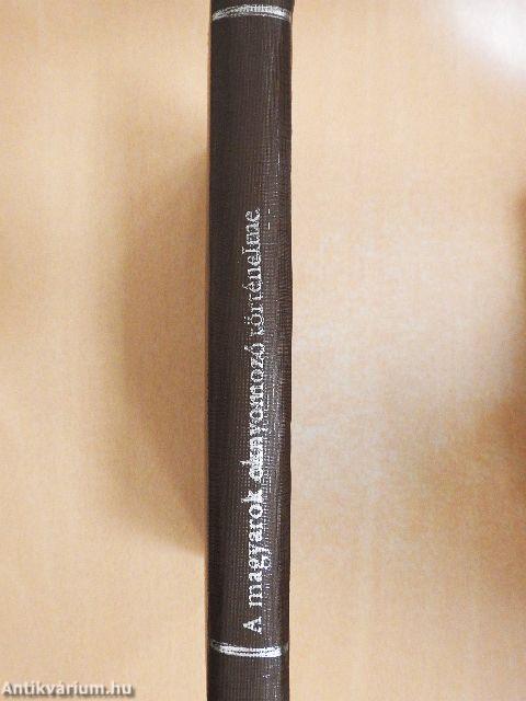 A magyarok oknyomozó történelme