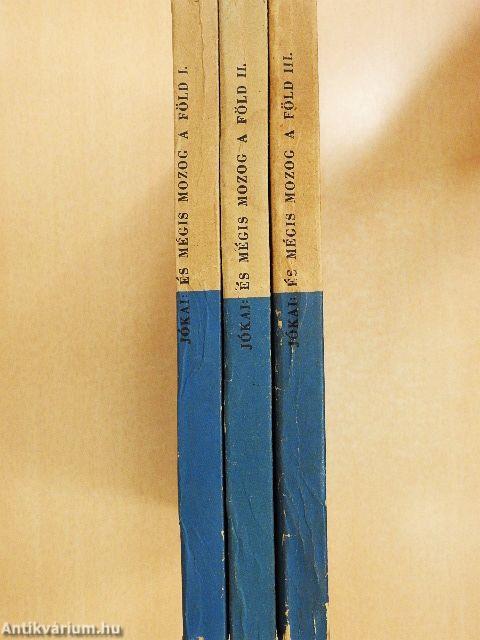 És mégis mozog a föld I-III.