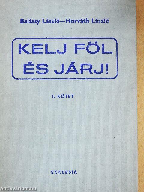 Kelj föl és járj! I. (töredék)