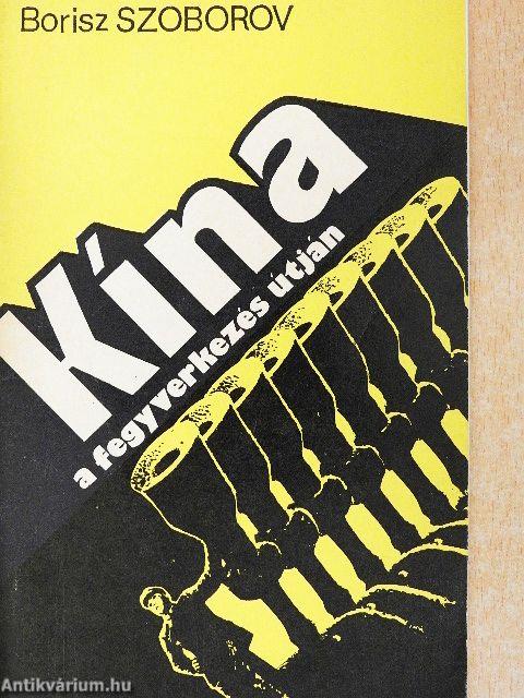 Kína a fegyverkezés útján