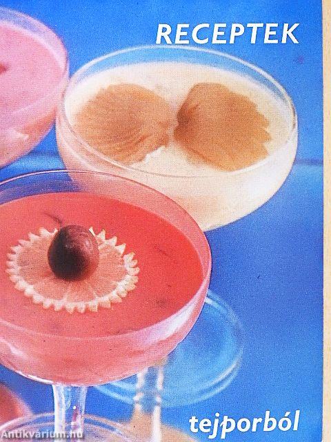 Receptek tejporból