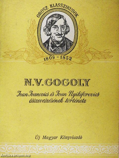 Ivan Ivanovics és Ivan Nyikiforovics összeveszésének története