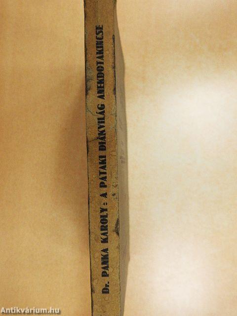 A pataki diákvilág anekdotakincse II.