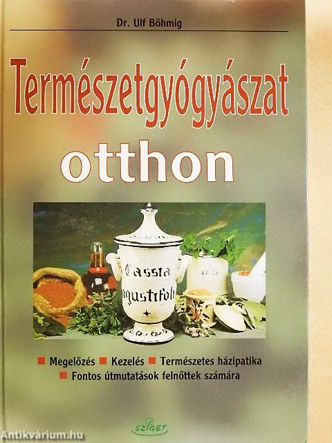 Természetgyógyászat otthon