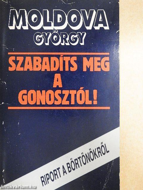 Szabadíts meg a gonosztól!
