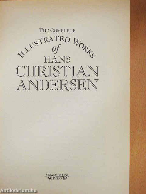 The Complete Illustrated Works of Hans Christian Andersen