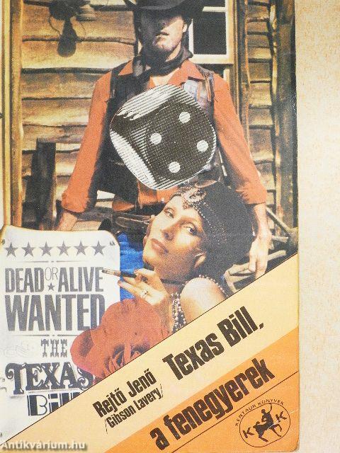 Texas Bill, a fenegyerek