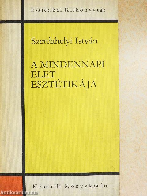 A mindennapi élet esztétikája