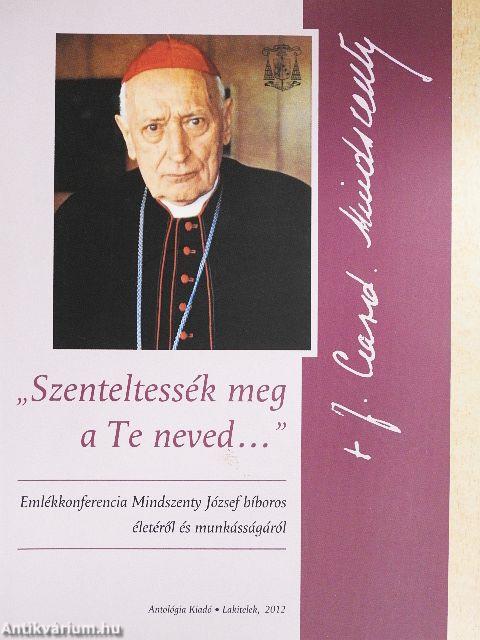 "Szenteltessék meg a Te neved..."