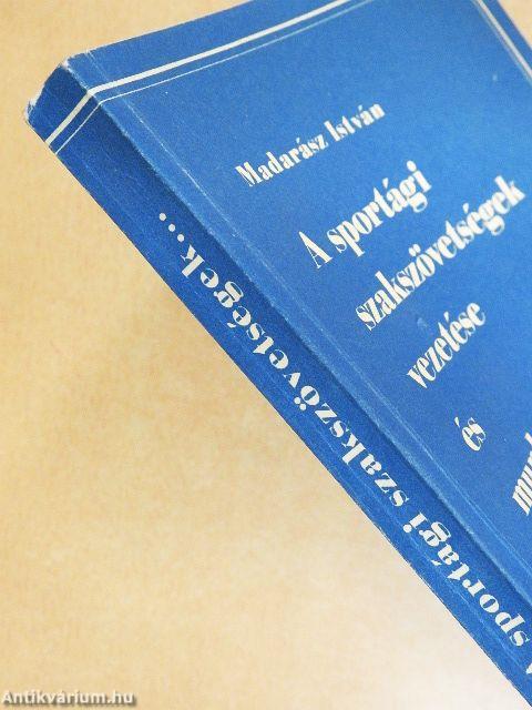 A sportági szakszövetségek vezetése és munkamódszerei