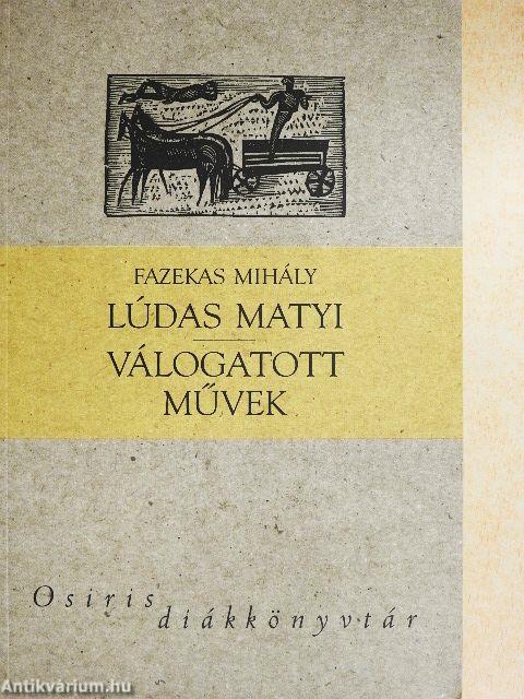 Lúdas Matyi/Válogatott művek