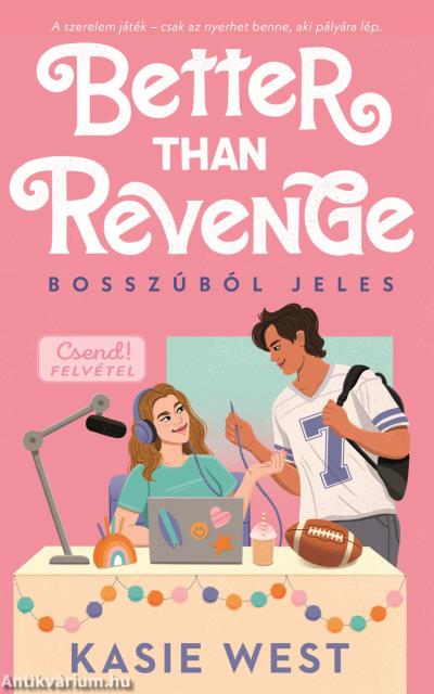 Better than revenge - Bosszúból jeles