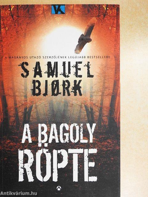 A bagoly röpte